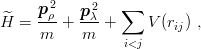pρ2 p2λ ∑
^H = m--+ m--+ V (rij) ,
i<j