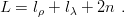 L =  lρ + lλ + 2n .
