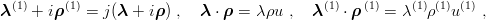 λ (1) + iρ(1) = j (λ + iρ ) ,  λ ⋅ ρ = λ ρu , λ (1) ⋅ ρ (1) = λ(1)ρ(1)u(1) ,
