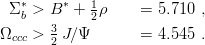   ∗     ∗   1
 Σb > B   + 2ρ     = 5.710 ,
Ωccc > 32 J∕Ψ       = 4.545 .
