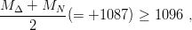 M-Δ-+-MN--(= +1087  ) ≥ 1096 ,
    2
