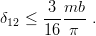        3 mb
δ12 ≤ 16-π-- .
