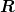 R